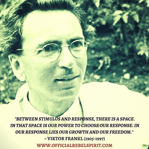 Man’s Search for Meaning: The Space Between Stimulus and Response ...